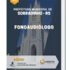 Apostila Fonoaudiólogo Sobradinho RS 2022