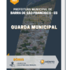 Apostila Guarda Municipal Prefeitura De Barra De São Francisco ES