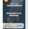 Apostila Operador (a) de Máquinas Prefeitura de Cachoeirinha PE
