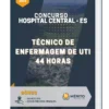 Apostila Técnico De Enfermagem De Uti Hospital Central ES 2022