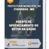 Apostila Agente de Gerenciamento do Setor da Saúde Prefeitura do Municipal de Itaverava MG