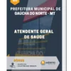 Apostila Atendente Geral de Saúde Prefeitura Municipal de Gaúcha do Norte MT