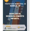 Apostila Auxiliar De Desenvolvimento Infantil Pref Municipal de Guarujá SP