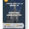 Apostila Secretário Administrativo Câmara Municipal de Uruana GO