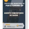 Apostila Agente Comunitário de Saúde Pref Municipal de Porto Ferreira SP 2023