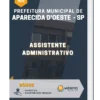 Apostila Assistente Administrativo Pref Municipal de Aparecida d'Oeste SP