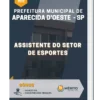 Apostila Assistente do Setor de Esportes Pref Municipal de Aparecida d'Oeste SP