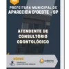 Apostila Atendente de Consultório Odontológico Pref Municipal de Aparecida d'Oeste SP