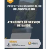 Apostila Atendente de Serviço de Saúde Prefeitura Municipal Delfinópolis MG