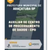 Apostila Auxiliar de Centro de Processamento de Dados - CPD Prefeitura Municipal de Araçatuba SP