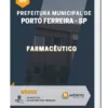 Apostila Farmacêutico Pref Municipal de Porto Ferreira SP 2023