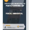 Apostila Fiscal Ambiental Pref Municipal de Porto Ferreira SP 2023