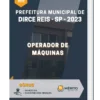 Apostila Operador de Máquinas Pref Municipal de Dirce Reis SP 2023