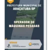 Apostila Operador de Máquinas Pesadas Prefeitura Municipal de Araçatuba SP