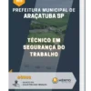 Apostila Técnico em Segurança do Trabalho Prefeitura Municipal de Araçatuba SP