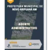 Apostila Agente Administrativo Pref Municipal de Novo Aripuanã AM