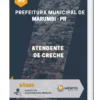 Apostila Atendente de Creche Prefeitura Municipal de Marumbi PR