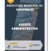 Apostila Agente Administrativo Prefeitura Municipal de Garopaba SC