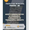 Apostila Agente Administrativo De Operação E Fiscalização De Transporte E Trânsito Prefeitura Municipal Perdões MG