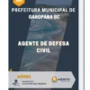 Apostila Agente de Defesa Civil Prefeitura Municipal de Garopaba SC