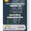 Apostila Assistente Administrativo Prefeitura Municipal Timbaúba PE