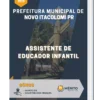 Apostila Assistente de Educador Infantil Prefeitura Municipal Novo Itacolomi PR