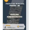 Apostila Auxiliar Administrativo Prefeitura Municipal Perdões MG