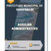 Apostila Auxiliar Administrativo Prefeitura Municipal de Garopaba SC