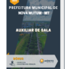 Apostila Auxiliar de Sala Prefeitura Municipal de Nova Mutum MT