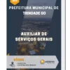 Apostila Auxiliar de Serviços Gerais Prefeitura Municipal de Trindade GO
