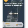 Apostila Digitador Prefeitura Municipal Ibitiúra de Minas MG