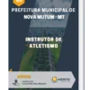 Apostila Instrutor De Atletismo Prefeitura Municipal de Nova Mutum MT