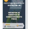 Apostila Instrutor De Ginástica De Condicionamento Físico Prefeitura Municipal de Nova Mutum MT