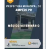 Apostila Médico Veterinário Prefeitura Municipal de Ampére PR