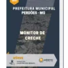 Apostila Monitor De Creche Prefeitura Municipal Perdões MG