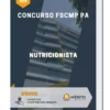 Apostila Nutricionista Concurso FSCMP PA