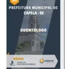 Apostila Odontólogo Prefeitura Municipal Capela SE 2023