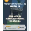 Apostila Operador de Retroescavadeira Hidráulica Prefeitura Municipal de Ampére PR