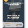 Apostila Professor de Matemática Prefeitura Municipal de Sete Lagoas MG