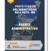 Apostila Agente Administrativo Prefeitura de São Sebastião da Bela Vista MG 2023