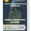 Apostila Agente Comunitário de Saúde Prefeitura de Nazário GO 2023