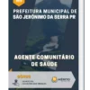 Apostila Agente Comunitário de Saúde Pref de São Jerônimo da Serra PR