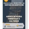 Apostila Agente De Ações Turísticas E Culturais Prefeitura de Santana dos Montes MG