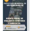Apostila Agente Fiscal de Vigilância Sanitária e Ambiental Prefeitura de São Pedro do Sul RS