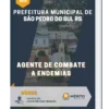 Apostila Agente de Combate a Endemias Prefeitura de São Pedro do Sul RS