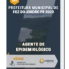 Apostila Agente de Epidemiológico Prefeitura de Foz do Jordão PR 2023