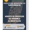 Apostila Agente de Serviços de Higiene e Alimentação Prefeitura Turvelândia GO 2023