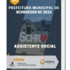 Apostila Assistente Social Prefeitura de Schroeder SC 2023