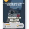 Apostila Assistente de Cadastro Imobiliário Prefeitura de Schroeder SC 2023