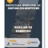 Apostila Auxiliar De Bombeiro Prefeitura de Santana dos Montes MG